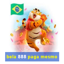 bela 888 paga mesmo